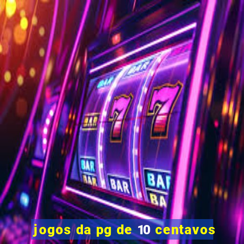 jogos da pg de 10 centavos